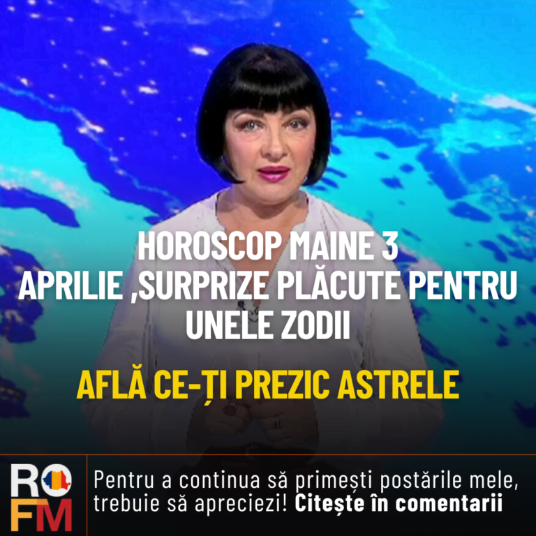 horoscop-maine-3-aprilie-,surprize-placute-pentru-unele-zodii:-afla-ce-ti-prezic-astrele