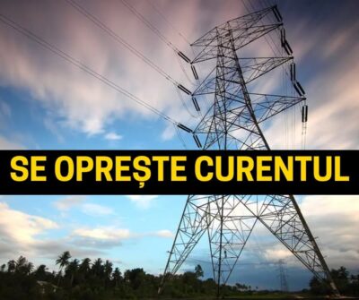Se întrerupe curentul milioane de gospodării din 11 județe din România. Anunț de ultimă oră. Lista exactă a zonelor afectate cu stradă și localitate
