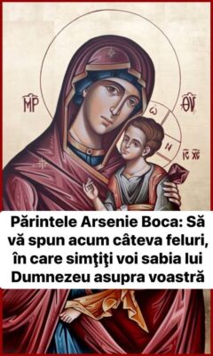 Părintele Arsenie Boca: Să vă spun acum câteva feluri, în care simţiţi voi sabia lui Dumnezeu asupra voastră