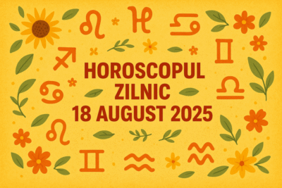 Horoscop zilnic, 18 august 2025 pentru toate zodiile. Trei nativi dau lovitura si incep saptamana cu noroc urias