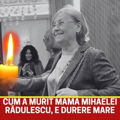 Cum e murit mama Mihaelei Rădulescu. Durere imposibil de descris. Mihaela Rădulescu, dublu șoc emoțional înainte de sărbători